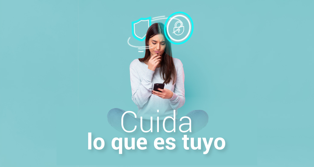 Cuida lo que es tuyo